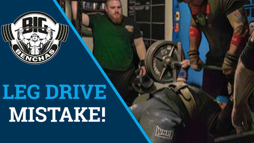 Common Leg Drive Mistake With The Bench Press