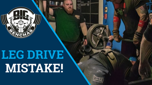 Common Leg Drive Mistake With The Bench Press