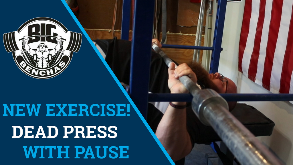 New Bench Press Powerlifting Exercise! (Dead Press With Pause)