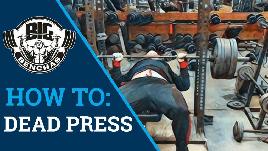How To: Dead Bench Press