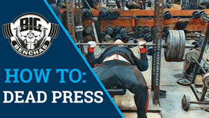 How To: Dead Bench Press