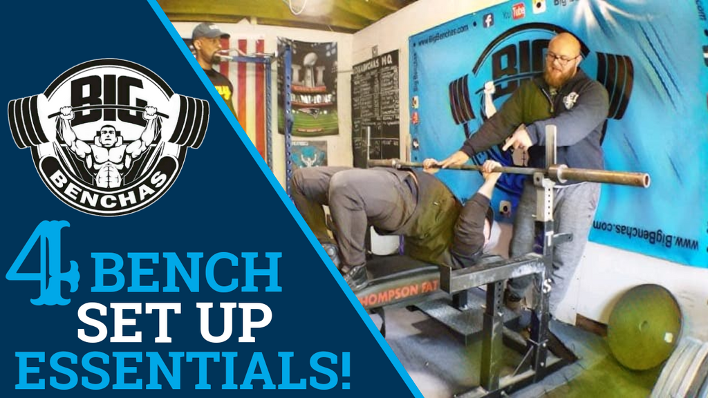 4 Bench Press Set Up Essentials!
